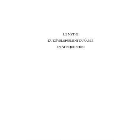 Le mythe du développement durable en Afrique noire