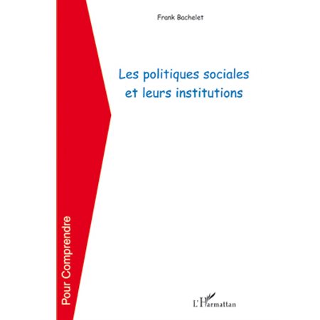 Les politiques sociales et leurs institutions