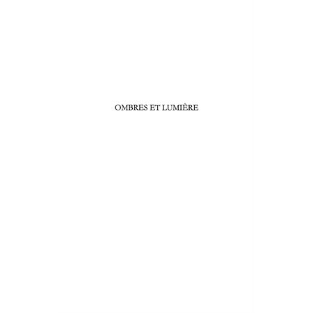 Ombres et lumière (Tome III)