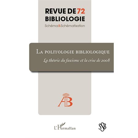 La politologie bibliologique - la théorie du fascisme et la