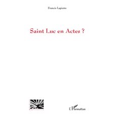 Saint Luc en Actes ?