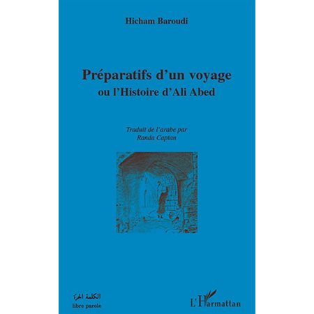 Préparatifs d'un voyage - ou l'histoire d'ali abed