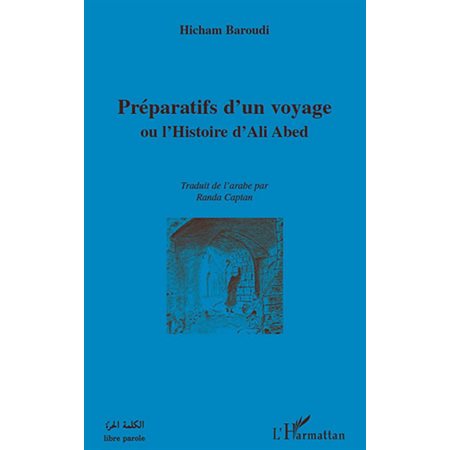 Préparatifs d'un voyage - ou l'histoire d'ali abed