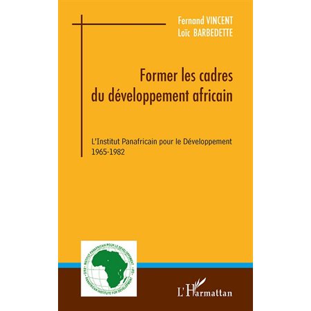 Former les cadres du développement africain - l'institut pan