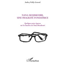 Nana mouskouri, une fragilité fondatrice - quelques notes ép