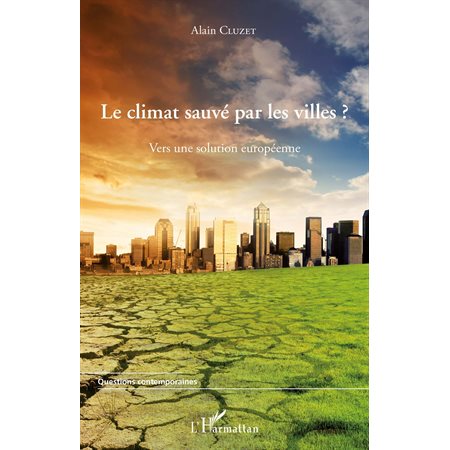 Le climat sauvé par les villes ? - vers une solution europée