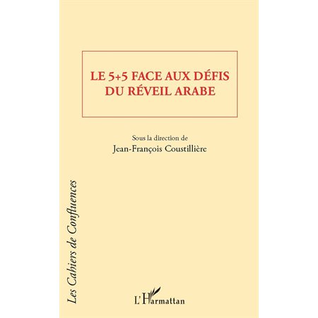 5+5 face aux défis du réveil Arabe Le