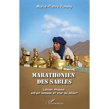 Marathonien des sables - lahcen ahansal, enfant nomade et st