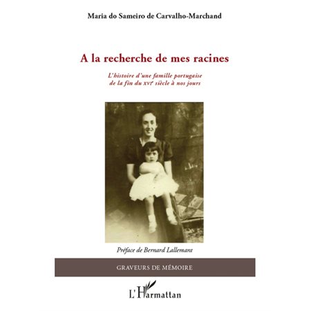 A la recherche de mes racines - l'histoire d'une famille por