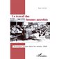 Le travail des femmes autrefois : Chroniques jusque dans les années 1960