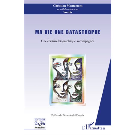 Ma vie une catastrophe - une écriture bi