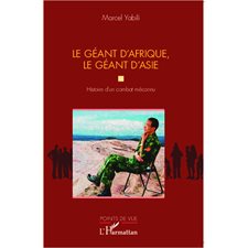 Le géant d'Afrique, le géant d'Asie