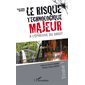 Risque technologique majeur àÀ L'ÉPREUVE DU DROIT (TOME 1)