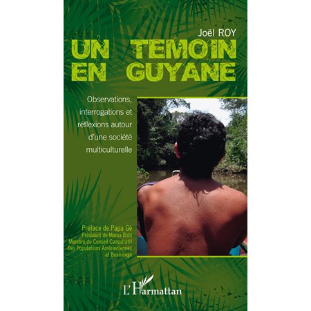 Un témoin en Guyane