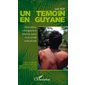 Un témoin en Guyane