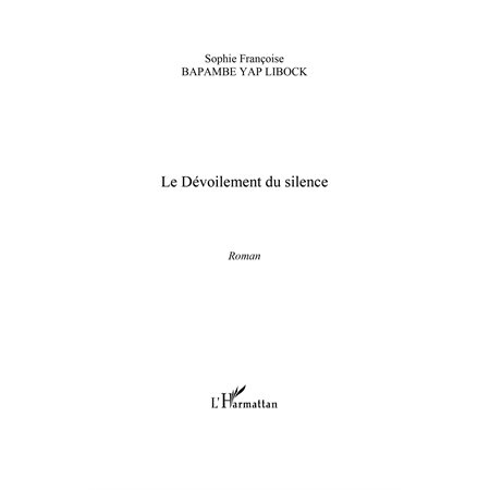 Dévoilement du silence Le