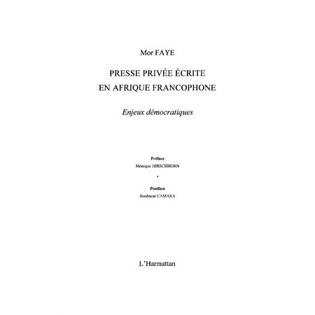 Presse privée écrite en afrique francophone - enjeux démocra