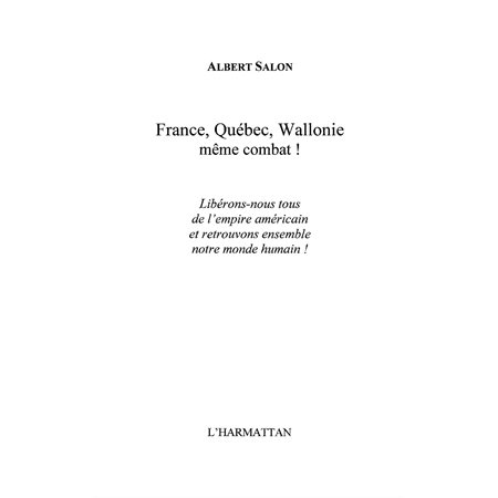 France,Québec,Wallonie:même combat