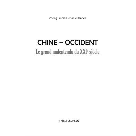 Chine-occident - le grand malentendu du xxie siècle