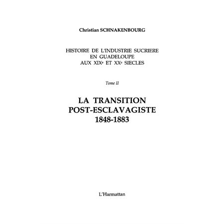 Histoire de l'industrie sucrière en Guadeloupe aux XIX° et X