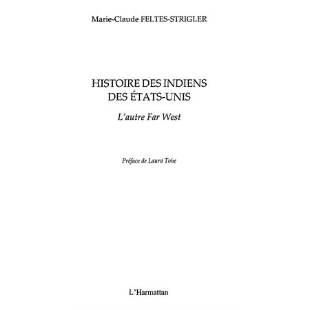 Histoire des indiens des etat-unis l'autre far-west