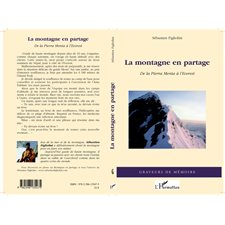 La montagne en partage - de la pierra menta à l'everest