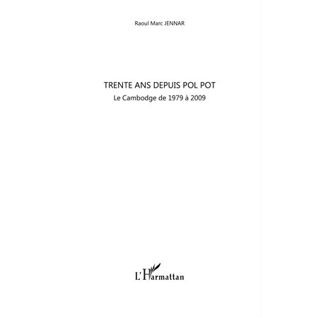 Trente ans depuis pol pot - le cambodge de 1979 à 2009