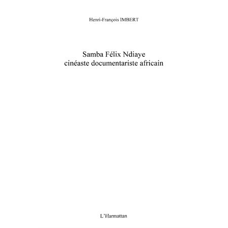 Samba Félix Ndiaye cinéa. docume. afric.