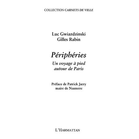 Périphéries un voyage à pied autour de p