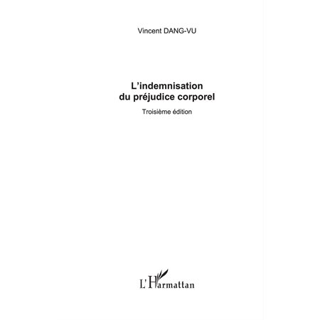 L'indemnisation du préjudice corporel - troisième édition