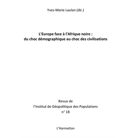 L'europe face À l'afrique noire : du choc démographique au c