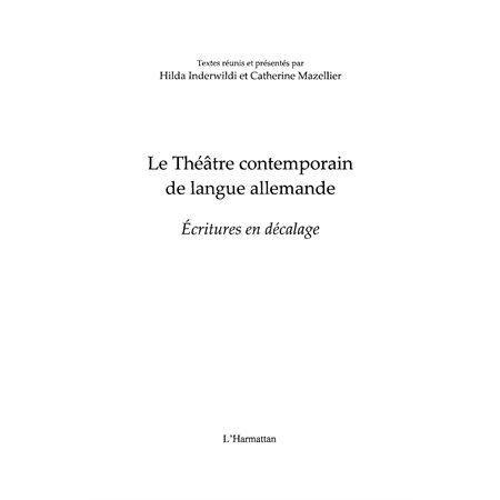 Le théÂtre contemporain de langue allemande - ecritures en d