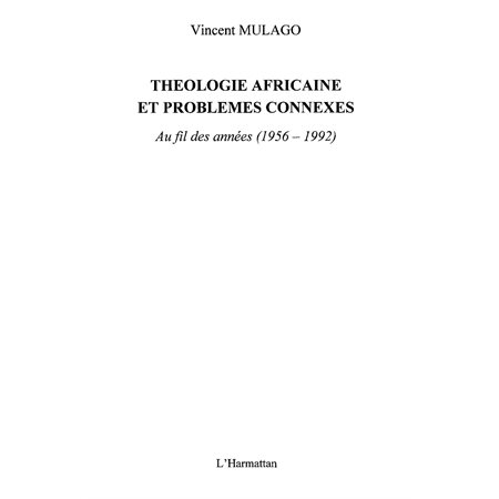 Théologie africaine et problèmes connexe