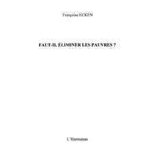 Faut-il éliminer les pauvres?