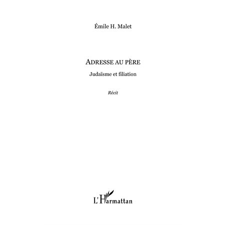 Adresse au père - judaïsme et filiation - récit