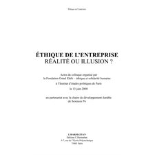 Ethique de l'entreprise : réalité ou illusion ?