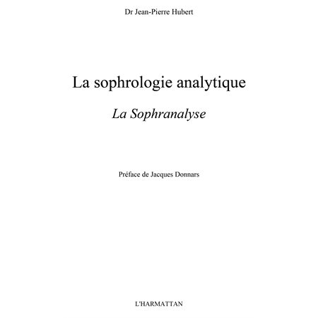 La sophrologie analytique - la sophranalyse
