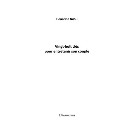 Vingt-huit clés pour entretenir son coup