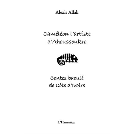 Caméléon l'artiste d'Ahoussoukro