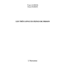 Très longue peines de prison Les