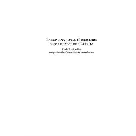 La supranationalité judiciaire dans le cadre de l'ohada - et