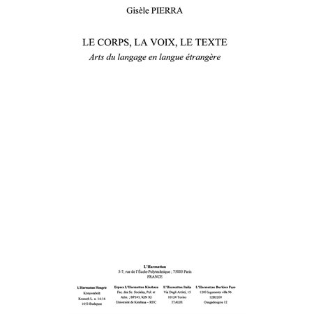 Corps, la voix, le texte Le