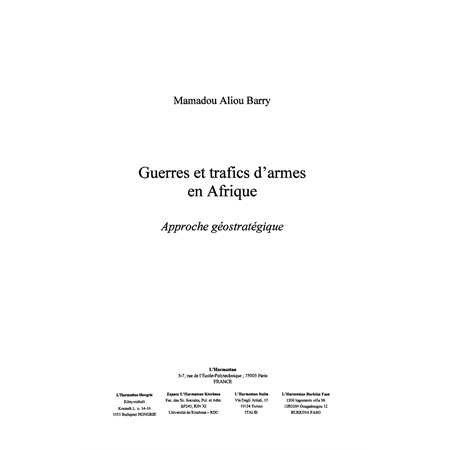 Guerres et trafics d'armes en afrique approche géostrategiqu