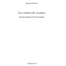 Les colonies de vacances - domaine privilégié de l'éducation