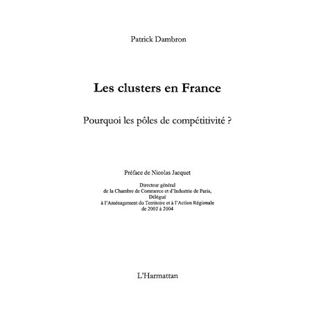 Les clusters en france - pourquoi les pôles de compétitivité