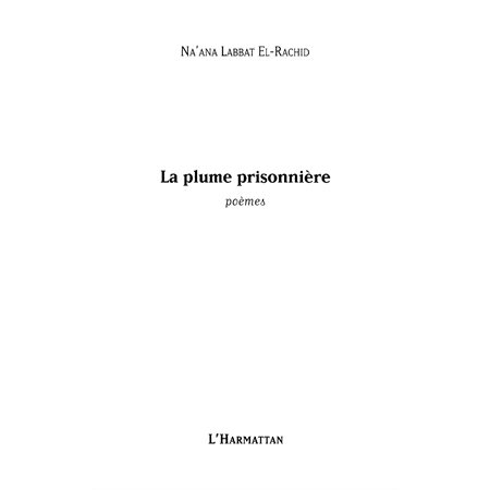 La plume prisonnière - poèmes