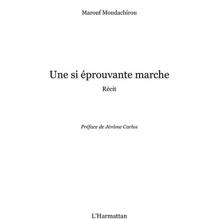 Une si éprouvante marche