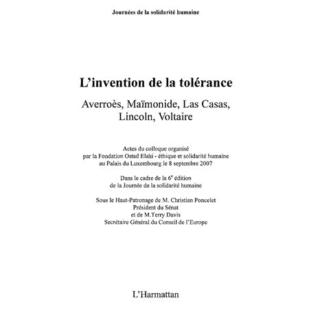 L'invention de la tolérance - averroès, maïmonide, las casas