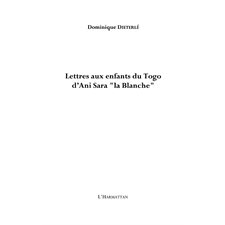 Lettres d'Ani Sara aux enfantsdu Togo