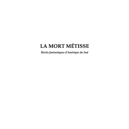 La mort métisse